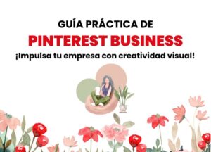 Guía práctica de Pinterest Business