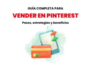 Guía completa para vender en Pinterest