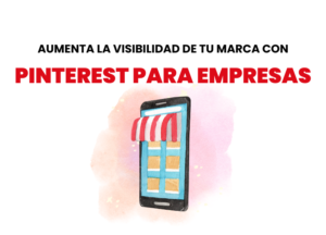 Aumenta la visibilidad con Pinterest para empresas